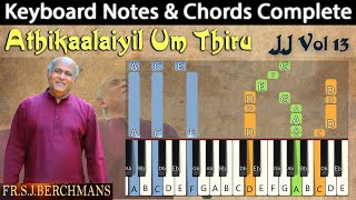 Adhikaalaiyil Um Thirumugam Keyboard Notes & Chords | அதிகாலையில் உம் திரு | Berchmans | JJ Vol 13