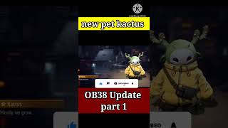 new pet kactus | Ob38 update part 1 #part1  #short