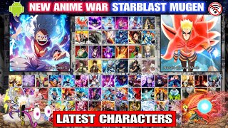 NEW STARBLAST ANIME WAR MUGEN (LATEST CHARACTERS) Watchmode Anime Mugen ANDROID NO EXAGEAR