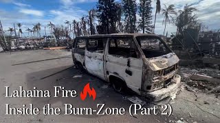 Lahaina FIRE - More from INSIDE the BURN-ZONE - Baby Beach, Jodo Mission & Front St Apartments