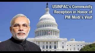 USINPAC Community Reception in Honor of PM Modi US VIsit and US-India Relations