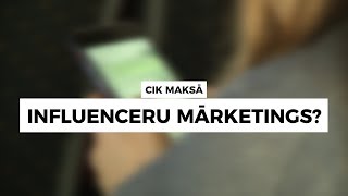 Cik maksā digitālo influenceru mārketings Latvijā