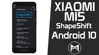 Xiaomi Mi5 | ShapeShift OS | Android 10 Q ROM