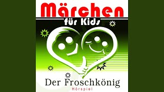 Der Froschkönig - Teil 2