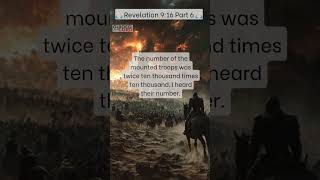 Revelation 9:16: The Army of 200 Million Riders Unleashed