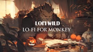 Lo-fi for Monkey 🐒 | Halloween Relax With Monkey 🎃 ~ [ Lofi Chill ~ Relaxing ] || Lofi Wild