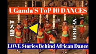 Top 10 Traditional African Dances you have to Watch Vs Uganda Traditional Dances