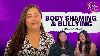 From Hurt to Healing: Confronting Body Shaming and Bullying with Self-Love | Chai with T |