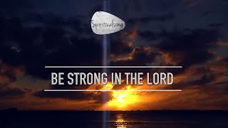 Be Strong In The Lord - AidaLive (with CC Lyrics)