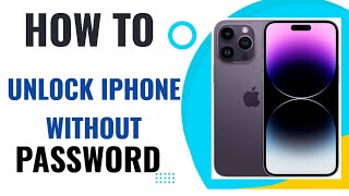 HOW TO UNLOCK IPHONE WITHOUT PASSWORD