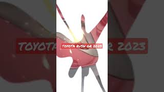 Toyata Rush GR 2023