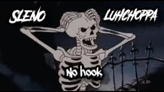 Sleno x LuhChoppa - No Hook