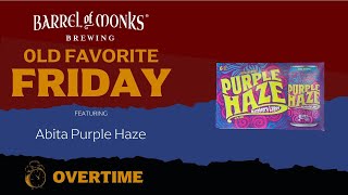 Old Favorite Friday OVERTIME! -  Abita Purple Haze #RaspberryBeer #FruitBeer