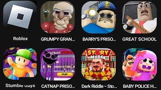 GRUMPY GRANDPA!,BARRY'S PRISON RUN!,GREAT SCHOOL BREAKOUT!,Roblox,CATNAP PRISON RUN!,Stumble Guys...