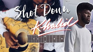 Shot Down - Khalid | Acoustic Guitar Tutorial