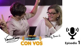 Superación Personal - Un Ratito con VOS - Episodio 1