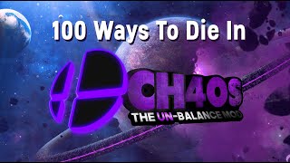 100 Ways To DIE In CH4OS: THE UNBALANCE MOD (A Smash 4 Mod) | Compilation (Road To CHAO5)