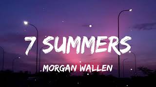 Morgan Wallen - 7 Summers (Lyrics)