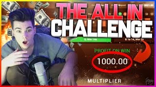 THE ALL IN CHALLENGE! ($1000 ALL IN)