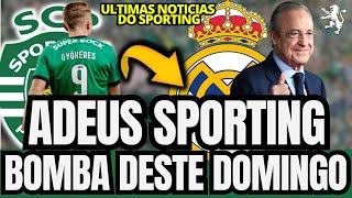 🟢💣 BOMBA! APANHOU TODO O MUNDO DE SURPRESA! NOTICIAS DO SPORTING CLUBE DE PORTUGAL