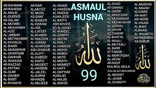 ASMAUL HUSNA MERDU DZIKIR 99 NAMA ALLAH DENGAN SUARA YANG INDAH | 99 Names of ALLAH