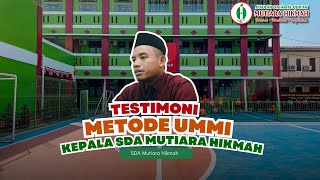 Testimoni Pembelajaran METODE UMMI SD ALQUR'AN Mutiara Hikmah  | Sekolah Unggulan Di Bekasi