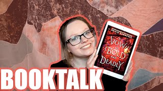 A Vow so Bold and Deadly || BOOKTALK