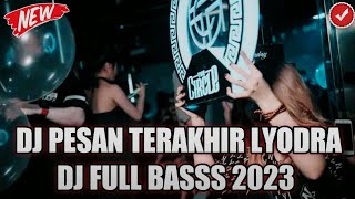 JUNGLE DUTCH 2023 DJ PESAN TERAKHIR FULL BASS TERBARU DJ INDO SUPER BASS 2023