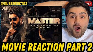 Master - MOVIE REACTION! | Thalapathy Vijay |  Vijay Sethupathi | Lokesh Kanagaraj | PART 2