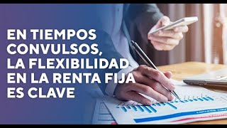 #FundsSocietyVIS: En tiempos convulsos, la flexibilidad en la renta fija es clave