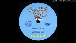 Sugarhill Gang - The Lover in You