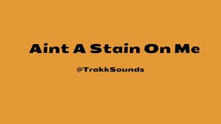 Aint A Stain On Me Beat by @TrakkSounds