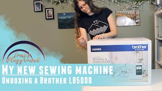 Unboxing my new sewing machine: Brother LB5000