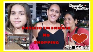 Passeio em família no shopping +compramos presente Antecipado do dia das mãe ❤️‍🩹/CANAL PRI ELLEN