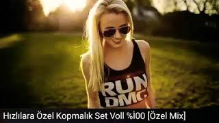 🎵Hızlılara Özel Kopmalık Set Voll %ıoo🎶 [Özel Mix] ®