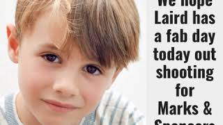 We hope Laird has a fab day today out shooting for Marks & Spencers