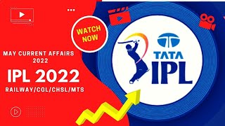 IPL 2022 || MAY current affairs 2022 || #shorts