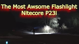 The most Awesome Flashlight Nitecore P23i 512 yards of throw