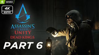 Assassins Creed Unity | Dead Kings | Gameplay Walkthrough | Part 6 | No Commentary