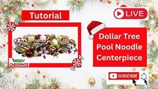 How to Make a Dollar Tree Christmas Centerpiece DIY,  Dollar Tree Pool Noodle Centerpiece DIY