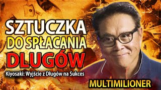 Zamień Długi w Oportunie: Twój Przewodnik do Prosperity! (Robert Kiyosaki)