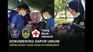 DOKUMENTASI DAPUR UMUM SATGAS GUGUS TUGAS COVID 19 PURWAKARTA | FREE FOOTAGE | REUSABLE STOCKSHOOT