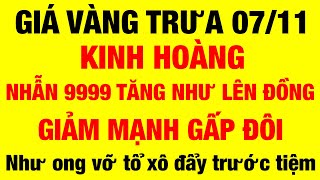 Giá vàng 9999 mới nhất hôm nay 7/11/2024 / giá vàng hôm nay / giá vàng 9999 / giá vàng mới nhất 7/11