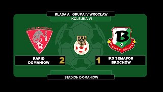 6.kolejka, Rapid Domaniów 2:1 KS Semafor Wrocław, 29.09.2019, skrót