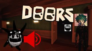 Doors but the entities speak?!?!?!