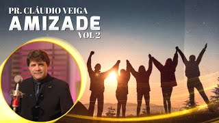 Pr. Claudio Veiga | Amizade (Ilustrações VOL.2)