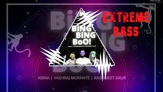 Yashraj Mukhate - BingBing Boo (BASS BOOSTED) Sasta Trance,Rashmeet Kaur, Kisna #bassboosted