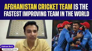 "Afghanistan cricket team is the fastest improving team in the world," said Salman Butt | T20 WC