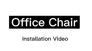 Installation Video of JX-988 PU Leather Office Chair