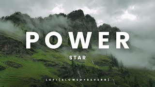 Power Star - Lofi(Slowed+Reverb) | Kashi Mein Shiv Shankar | Bolbam Song | Sawan Special